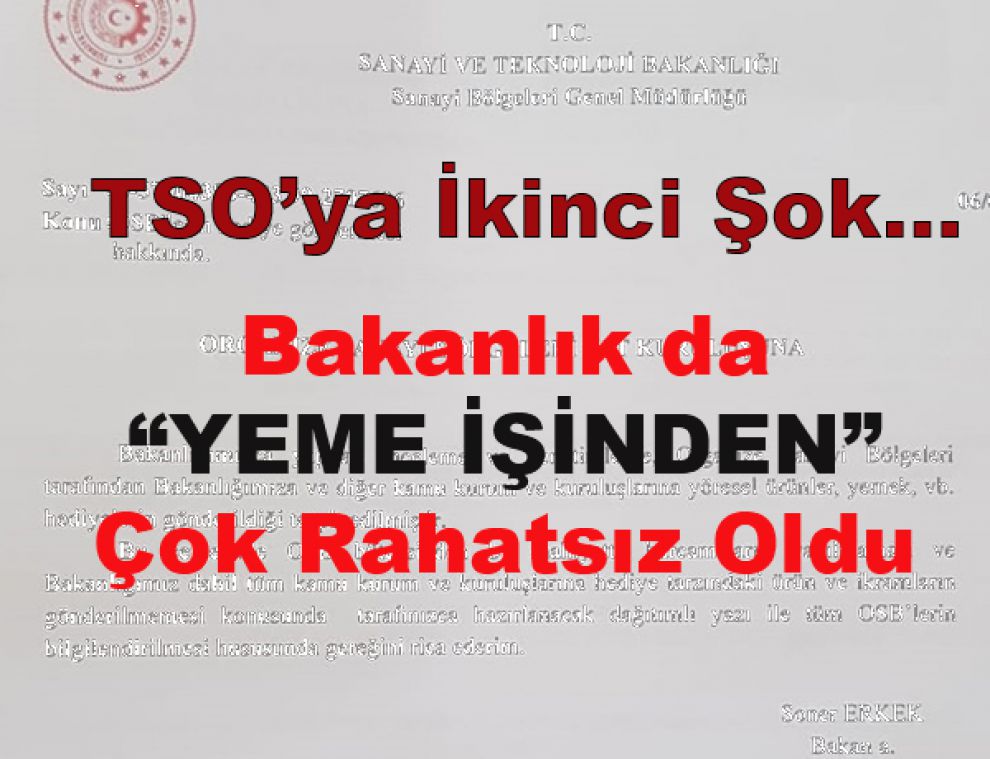 TSO’ya İkinci Şok… Bakanlık da “Yeme İşinden” Çok Rahatsız Oldu