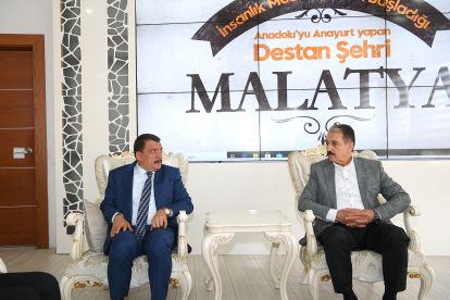 "Malatya'nın çehresi değişmiştir"