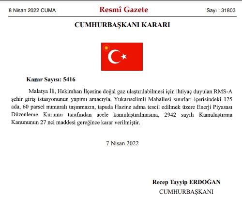 Cumhurbaşkanı Recep Tayyip Erdoğan imzası ile Hekimhan ilçesine doğal gaz ulaşımı için ihtiyaç duyulan şehir giriş istasyonunun yapımı için belirlenen arazinin hazine adına kamulaştırılması için kararname yayımlandı.