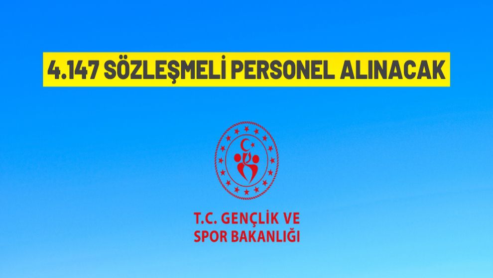 Gençlik ve Spor Bakanlığı 4 bin 147 personel alacak