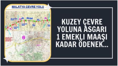 Kuzey Çevre Yoluna Asgari 1 Emekli Maaşı Kadar Ödenek... Onbin Lira!..
