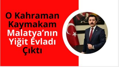 Şehitleri Anmayan İmamı Uyaran O Kahraman Kaymakam Malatya'nın Yiğit Evladı Çıktı 