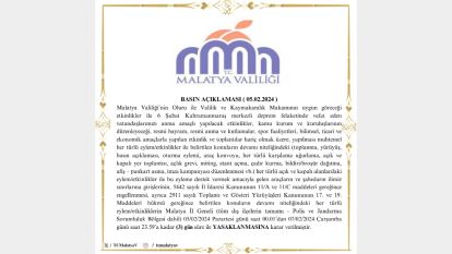 Malatya'da 3 Gün Süreyle Her Türlü Eylem Yasaklandı 