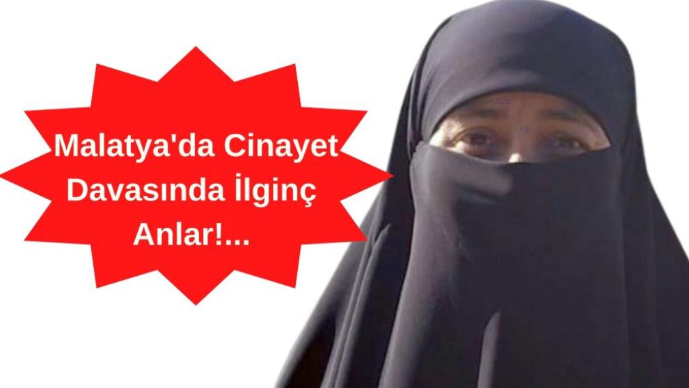 Malatya'da Cinayet Davasında İlginç Anlar!... Kızı, 
