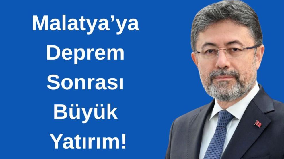 Malatya'ya Deprem Sonrası Büyük Yatırım!