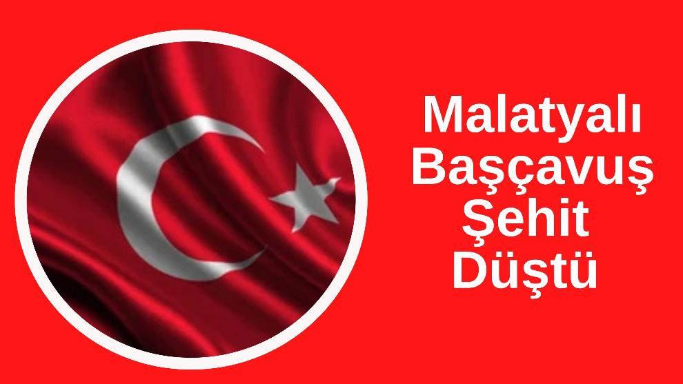 Malatyalı Başçavuş Şehit Düştü