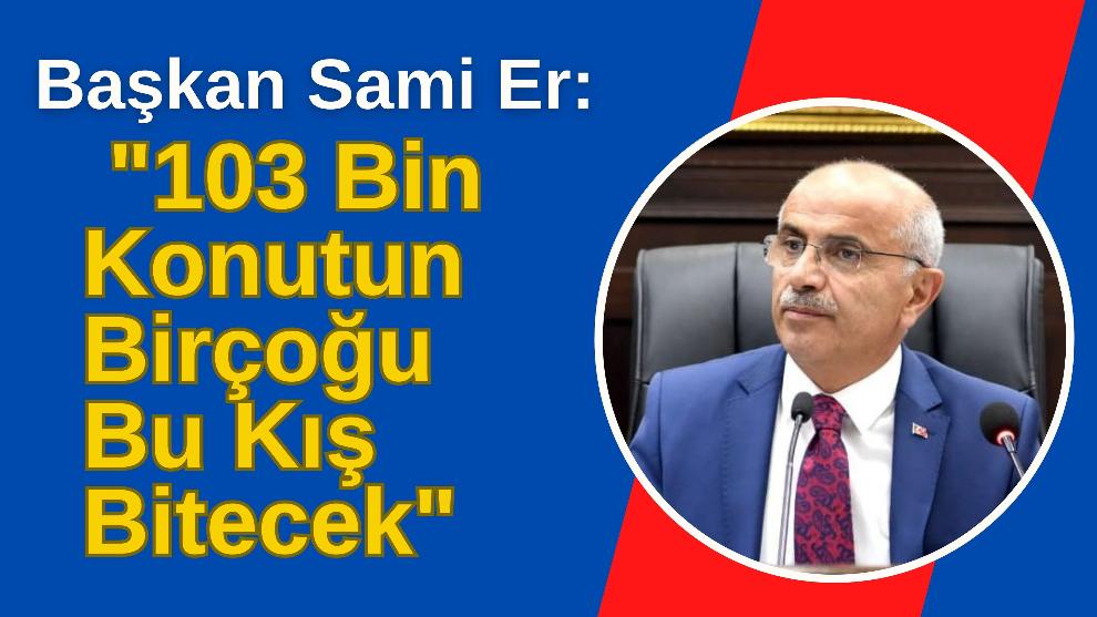 Başkan Sami Er: 