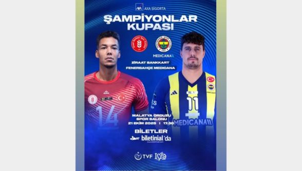 Şampiyonlar Kupasının Finali Malatya'da Oynanacak