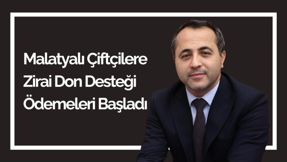 Malatyalı Çiftçilere Zirai Don Desteği Ödemeleri Başladı