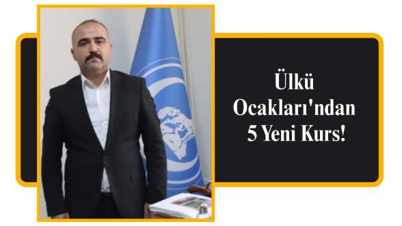 Ülkü Ocakları'ndan 5 Yeni Kurs!