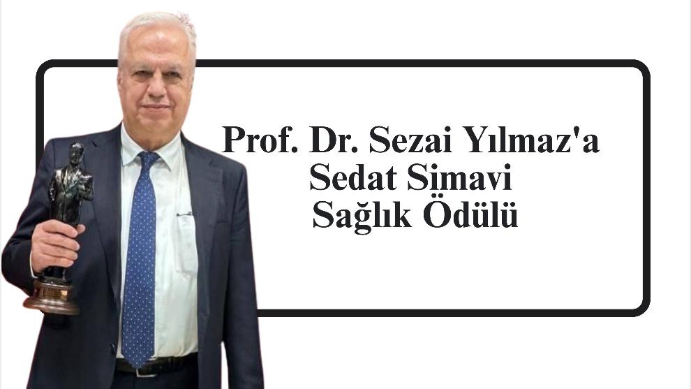 Prof. Dr. Sezai Yılmaz'a Sedat Simavi Sağlık Ödülü