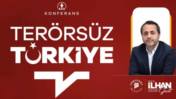 Malatya'da  “Terörsüz Türkiye” Konferansı Düzenleniyor