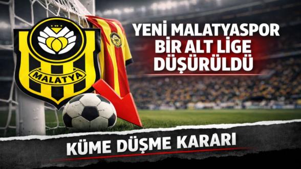 Yeni Malatyaspor 3. Lige Düşürüldü
