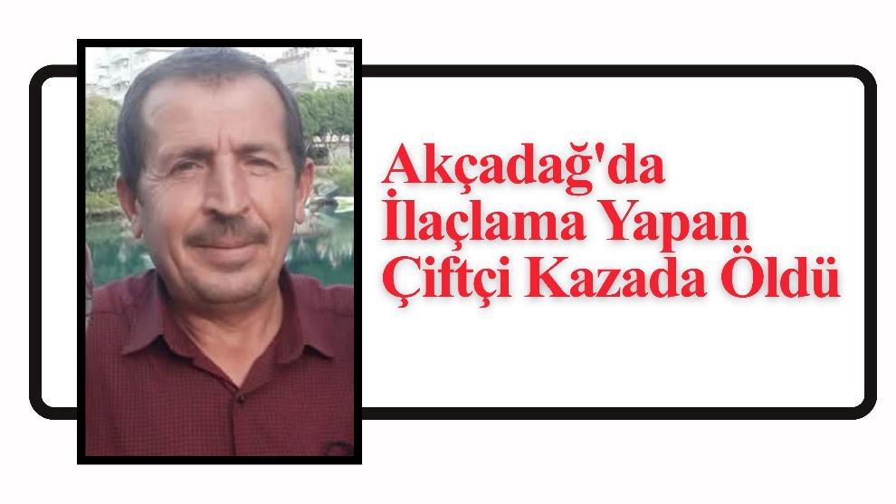 Akçadağ'da İlaçlama Yapan Çiftçi Kazada Öldü