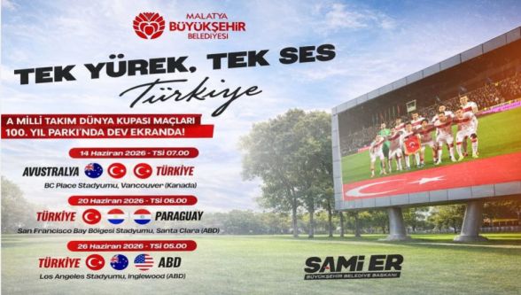 Malatya'da milli heyecan için açık hava organizasyonu