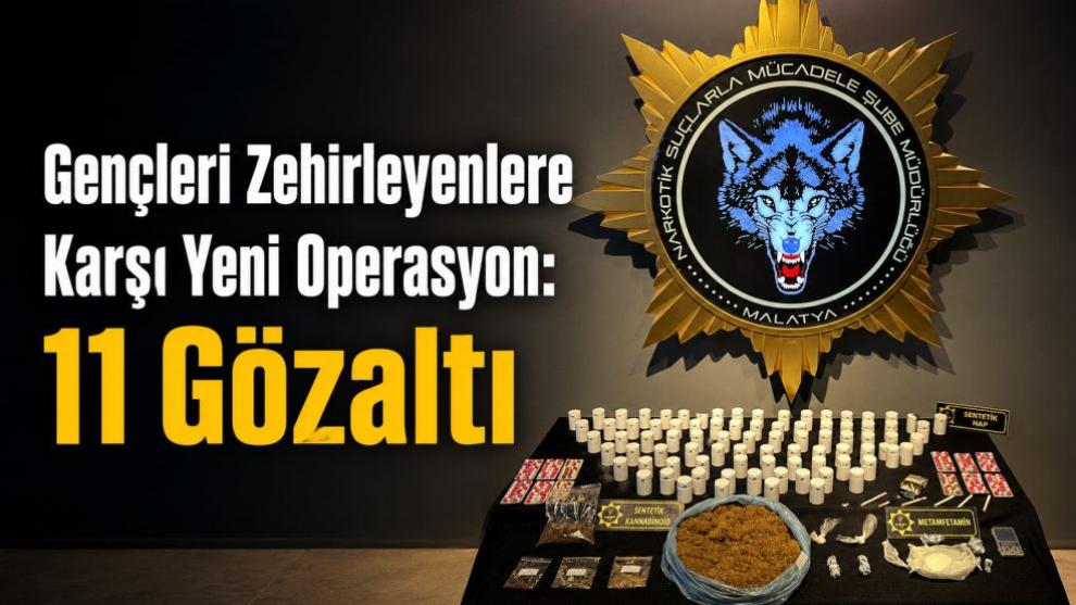 Gençleri Zehirleyenlere Karşı Yeni Operasyon: 11 Gözaltı