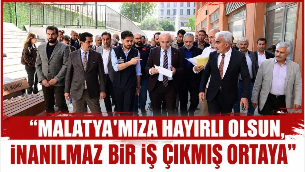 "Malatya'mıza Hayırlı Olsun, İnanılmaz Bir İş Çıkmış Ortaya"