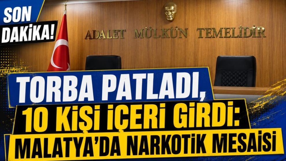 Torba Patladı, 10 Kişi İçeri Girdi: Malatya'da Narkotik Mesaisi