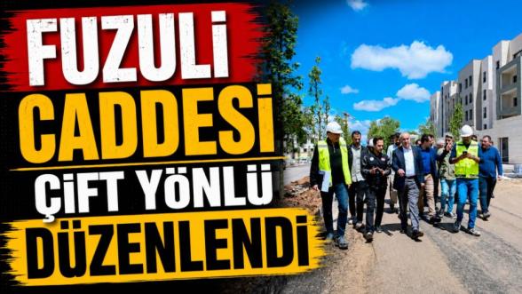 Fuzuli Caddesi Çift Yönlü Düzenlendi