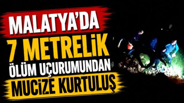 Malatya'da 7 metrelik ölüm uçurumundan mucize kurtuluş