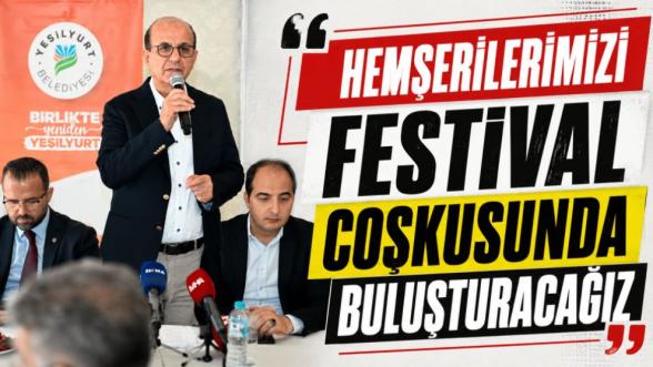 “Hemşerilerimizi Festival Coşkusunda Buluşturacağız”