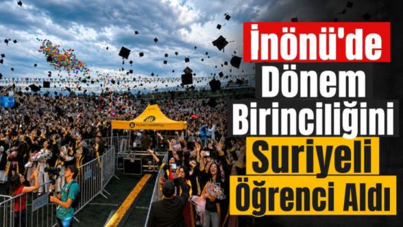 İnönü'de Dönem Birinciliğini Suriyeli Öğrenci Aldı