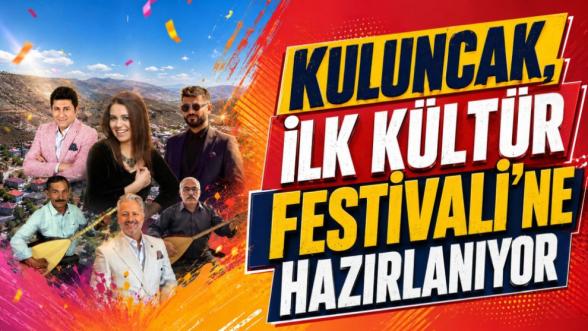 Kuluncak, ilk Kültür Festivali'ne hazırlanıyor