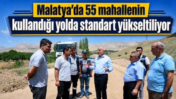 Malatya'da 55 mahallenin kullandığı yolda standart yükseltiliyor 