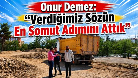 Onur Demez: “Verdiğimiz Sözün En Somut Adımını Attık”