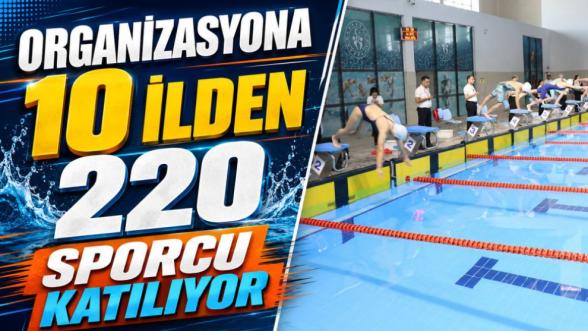 Organizasyona 10 İlden 220 Sporcu Katılıyor