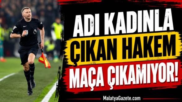 Adı Kadınla Çıkan Hakem Maça Çıkamıyor!