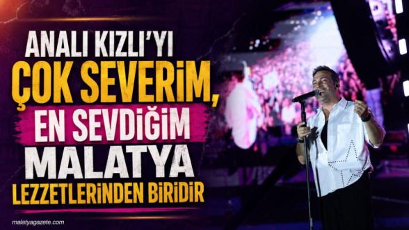 "Analı Kızlı'yı Çok Severim, En Sevdiğim Malatya Lezzetlerinden Biridir"