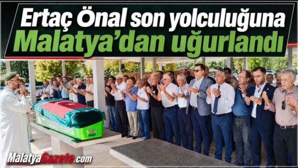 Ertaç Önal son yolculuğuna Malatya'dan uğurlandı