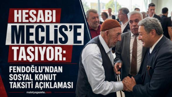 Hesabı Meclis'e Taşıyor: Fendoğlu'ndan Sosyal Konut Taksiti Açıklaması 
