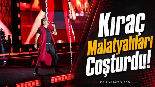Kıraç Malatyalıları Coşturdu!