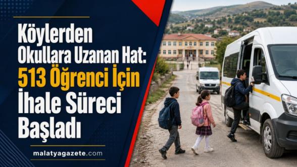Köylerden Okullara Uzanan Hat: 513 Öğrenci İçin İhale Süreci Başladı