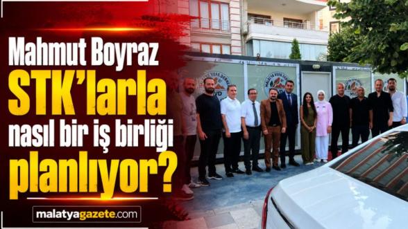 Mahmut Boyraz STK'larla nasıl bir iş birliği planlıyor?