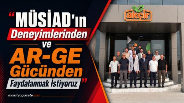 “MÜSİAD'ın Deneyimlerinden ve AR-GE Gücünden Faydalanmak İstiyoruz”