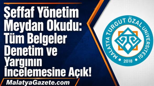 Şeffaf Yönetim Meydan Okudu: Tüm Belgeler Denetim ve Yargının İncelemesine Açık!