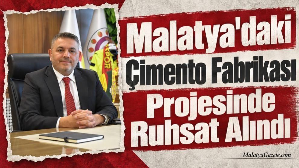Malatya'daki Çimento Fabrikası Projesinde Ruhsat Alındı