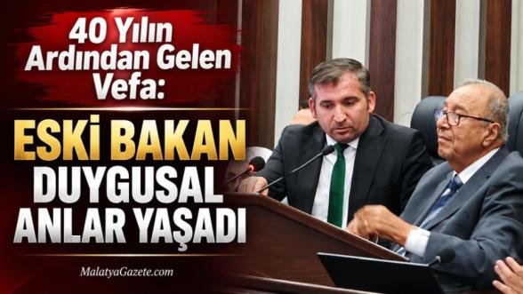 40 Yılın Ardından Gelen Vefa:  Eski Bakan Duygusal Anlar Yaşadı