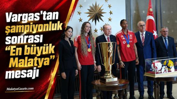 Vargas'tan şampiyonluk sonrası “En büyük Malatya” mesajı