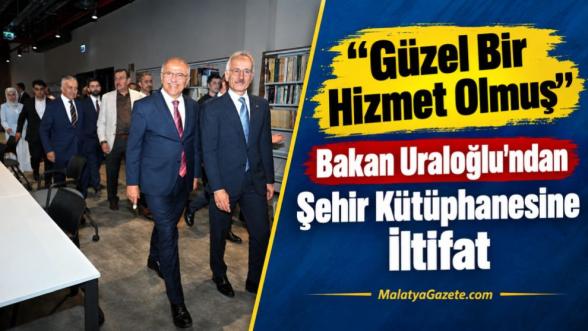 “Güzel Bir Hizmet Olmuş”: Bakan Uraloğlu'ndan Şehir Kütüphanesine İltifat