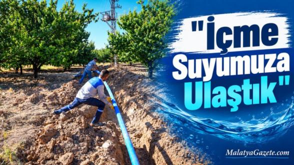 "İçme Suyumuza Ulaştık"