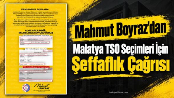 Mahmut Boyraz'dan Malatya TSO Seçimleri İçin Şeffaflık Çağrısı