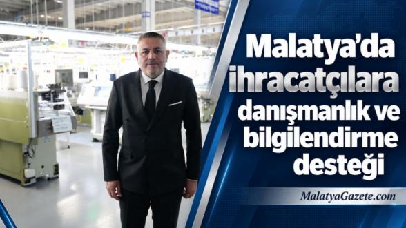 Malatya'da ihracatçılara danışmanlık ve bilgilendirme desteği