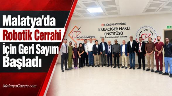 Malatya'da Robotik Cerrahi İçin Geri Sayım Başladı