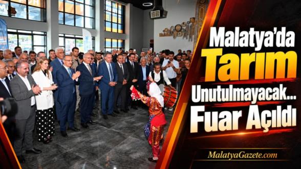 Malatya'da Tarım Unutulmayacak... Fuar Açıldı