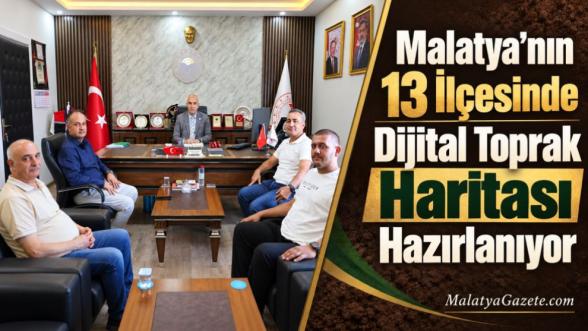 Malatya'nın 13 İlçesinde Dijital Toprak Haritası Hazırlanıyor