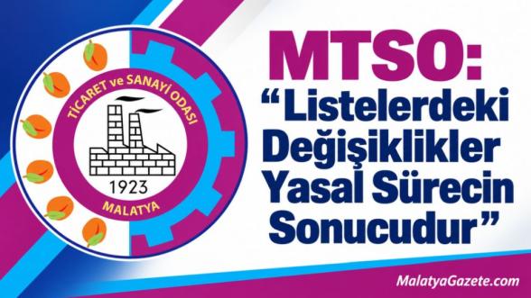 MTSO: "Listelerdeki Değişiklikler Yasal Sürecin Sonucudur"
